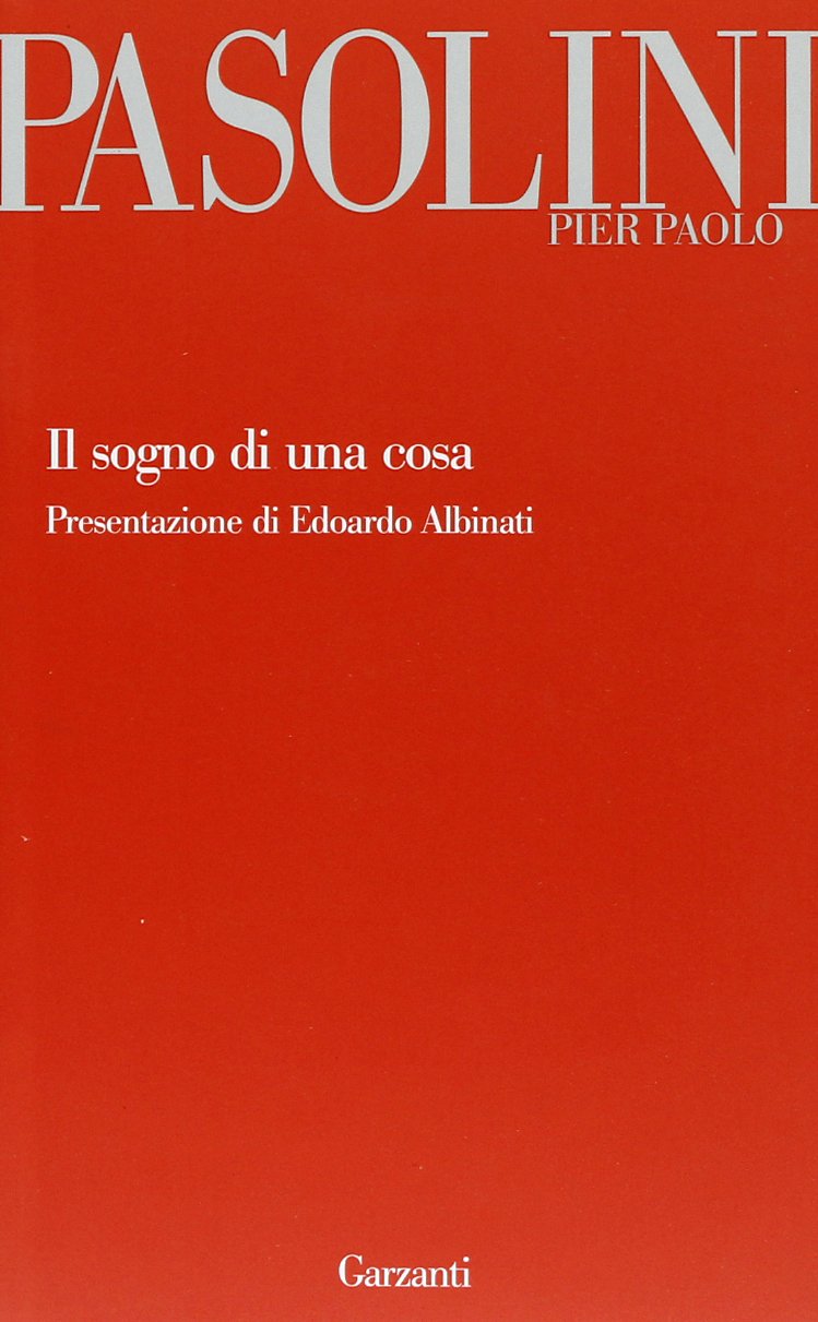 Il sogno di una cosa (Garzanti Novecento) Contemporary literature