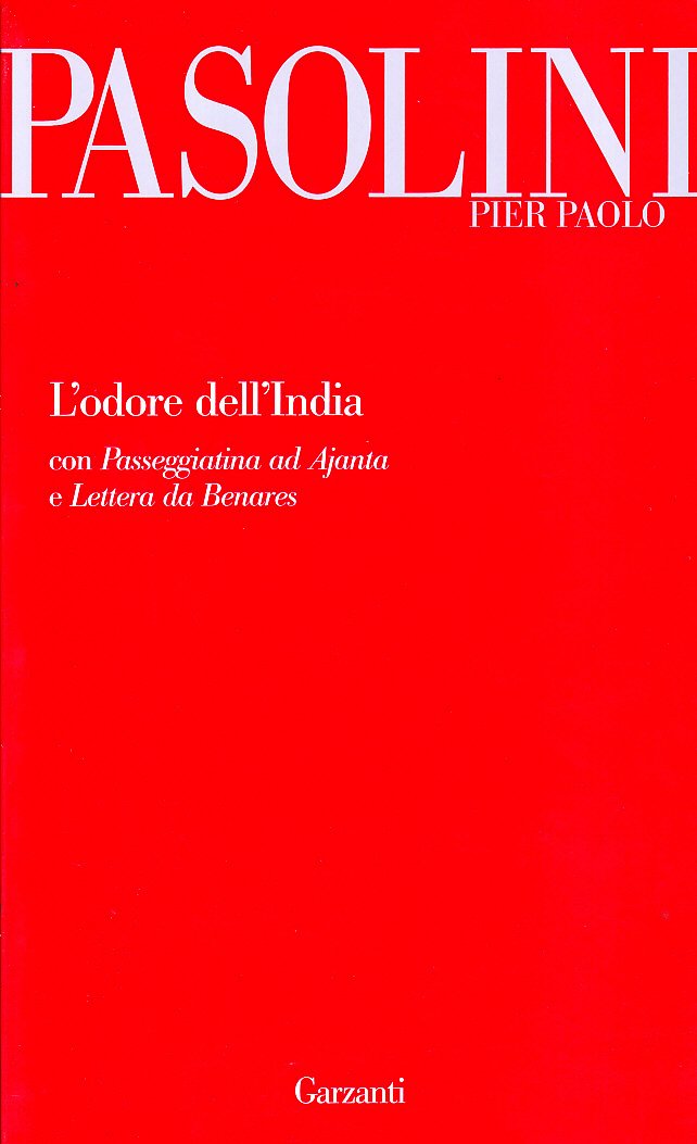 L'odore dell'India-Passeggiatina ad Ajanta-Lettera da Benares Contemporary literature