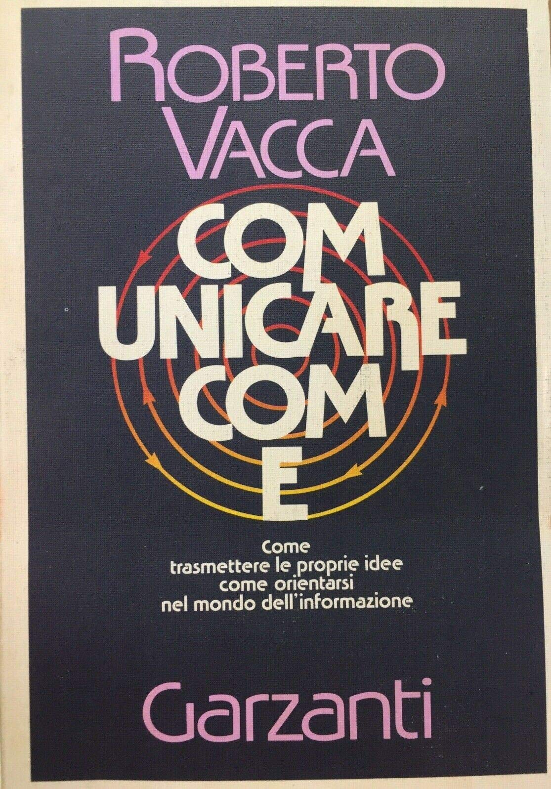 Comunicare come. Come trasmettere le proprie idee (Fuori collana) Reference Books