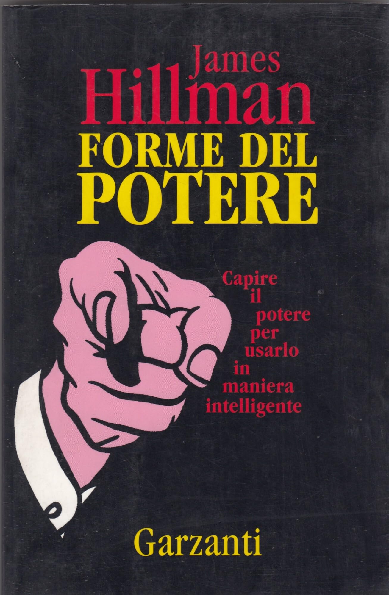 Forme del potere. Capire il potere per usarlo in maniera intelligente book