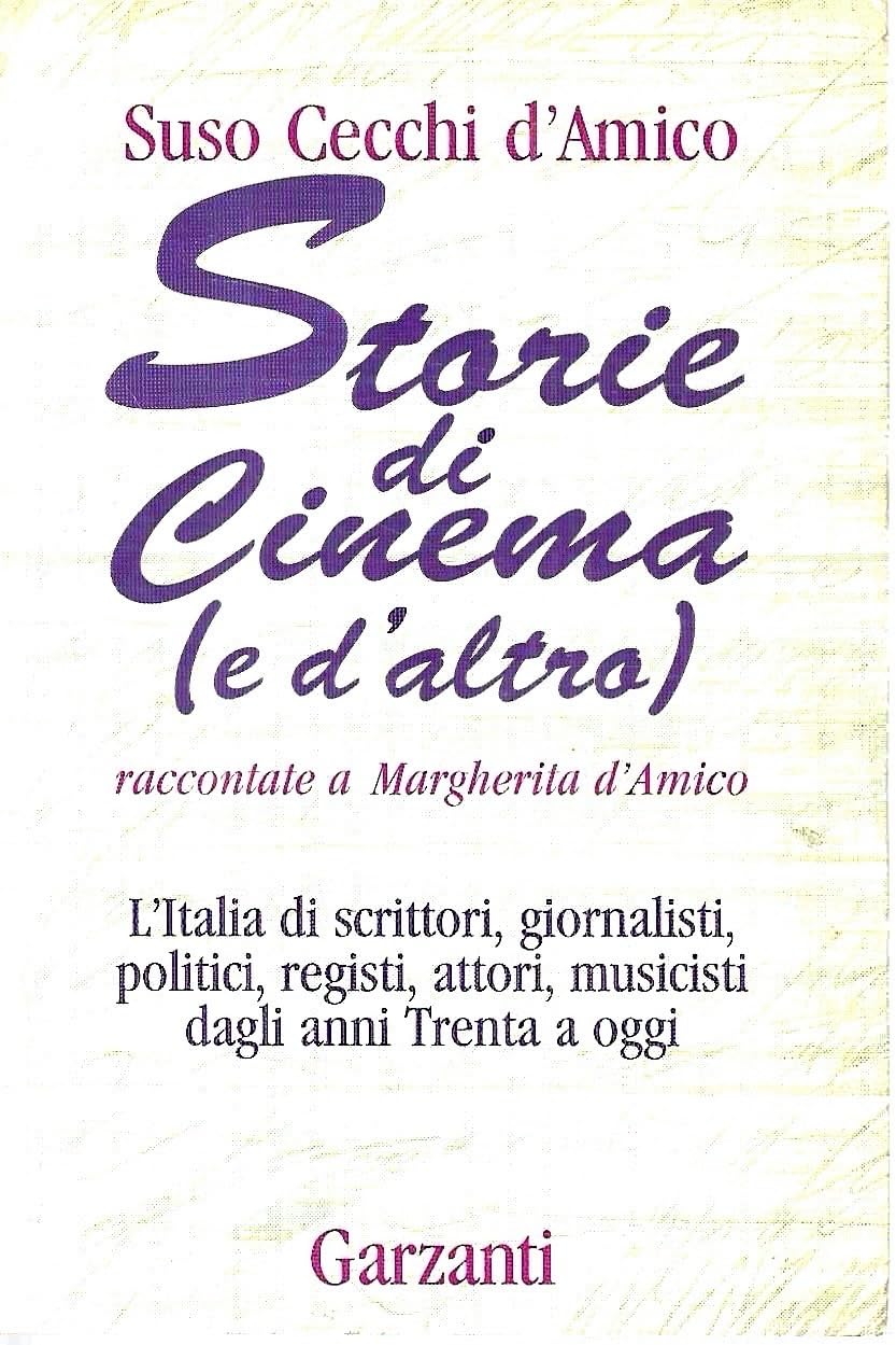 Storie di cinema (e d'altro) raccontate a Margherita D'Amico (Memorie documenti biografie) Art & Literature