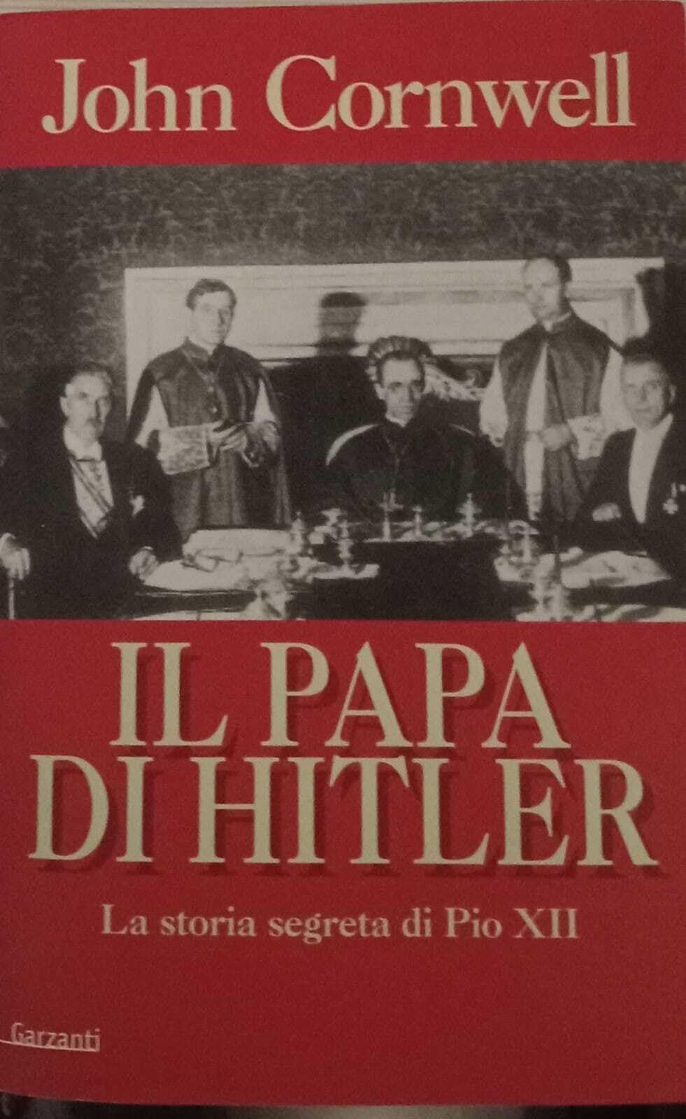 Il papa di Hitler. La storia segreta di Pio XII (Memorie documenti biografie) Politics & History