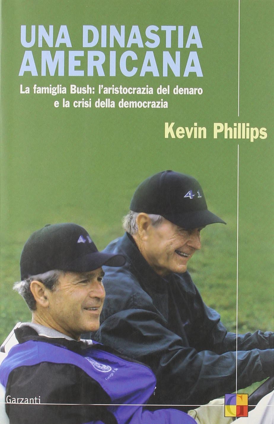 Una dinastia americana. La famiglia Bush: l'aristocrazia del denaro e la crisi della democrazia (Saggi) Leisure, Home & Garden