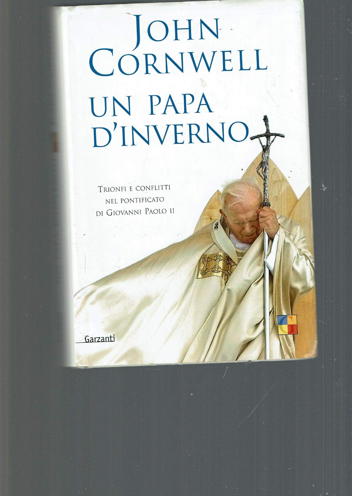 Un papa d'inverno. Trionfi e conflitti nel pontificato di Giovanni Paolo II book