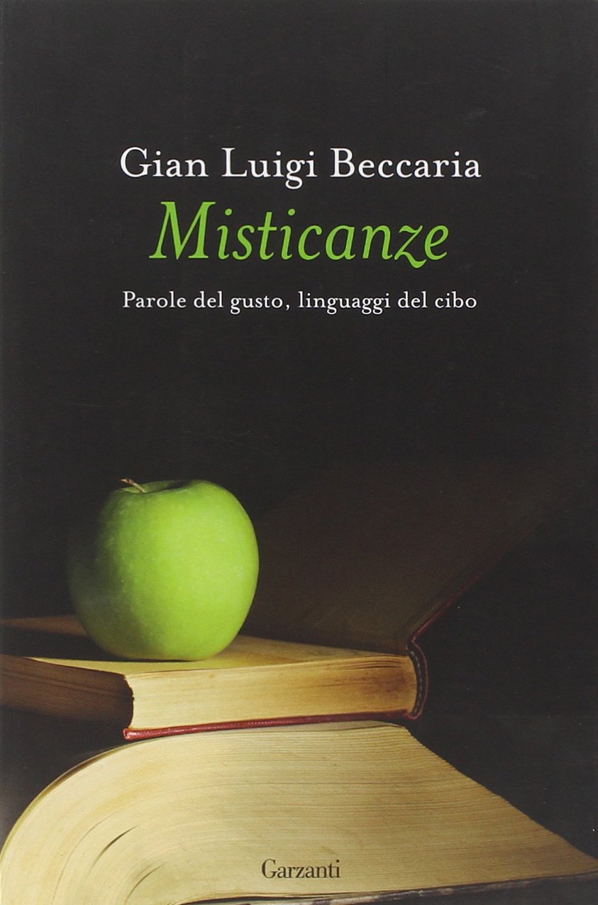 Misticanze. Parole del gusto, linguaggi del cibo (Saggi) Books