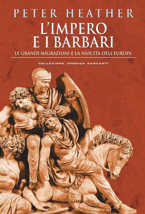 L'impero e i barbari. Le grandi migrazioni e la nascita dell'Europa book