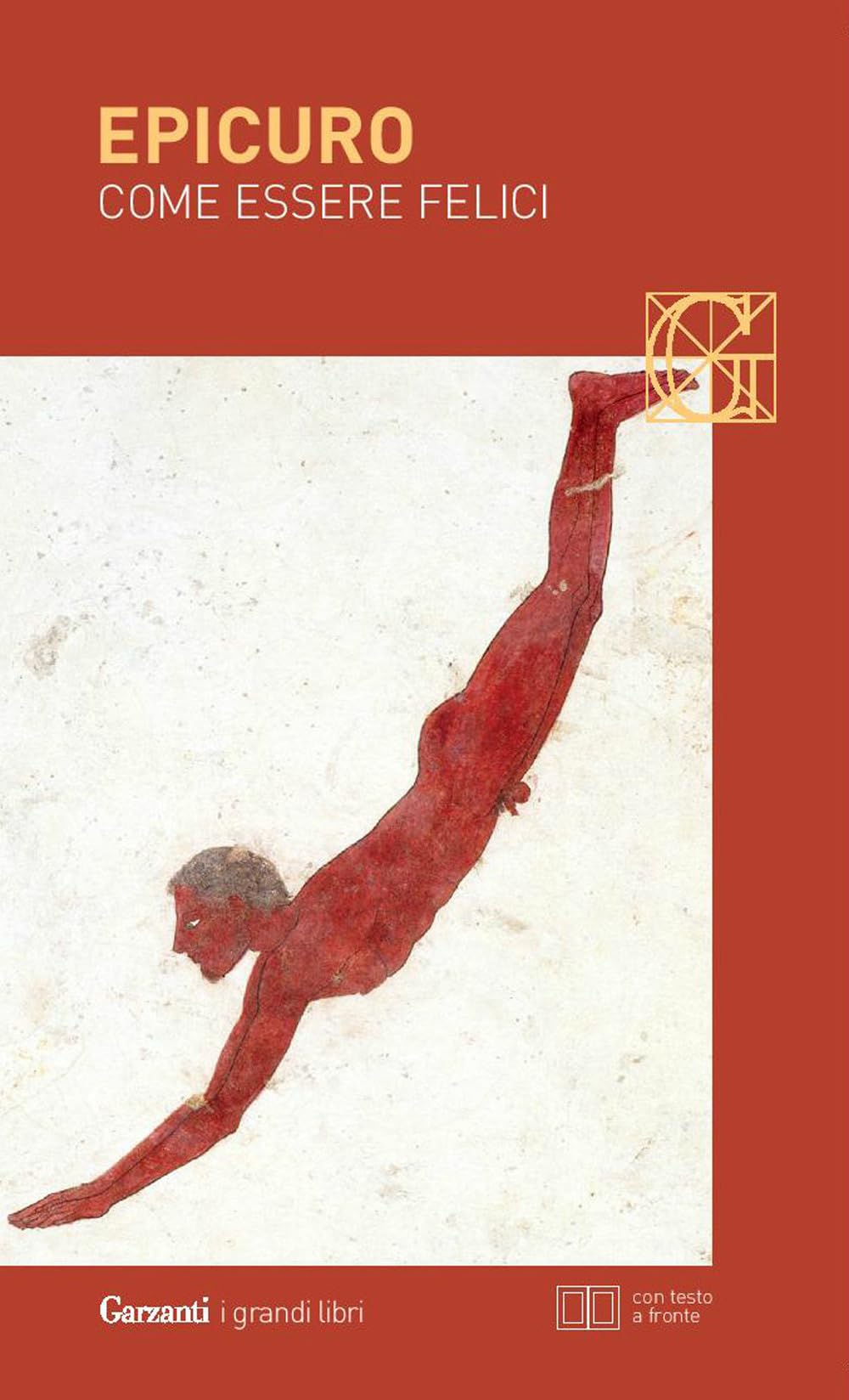 Come essere felici: Lettera a Meneceo-Massime capitali-Gnomologio vaticano-Vita di Epicuro. Testo greco a fronte book