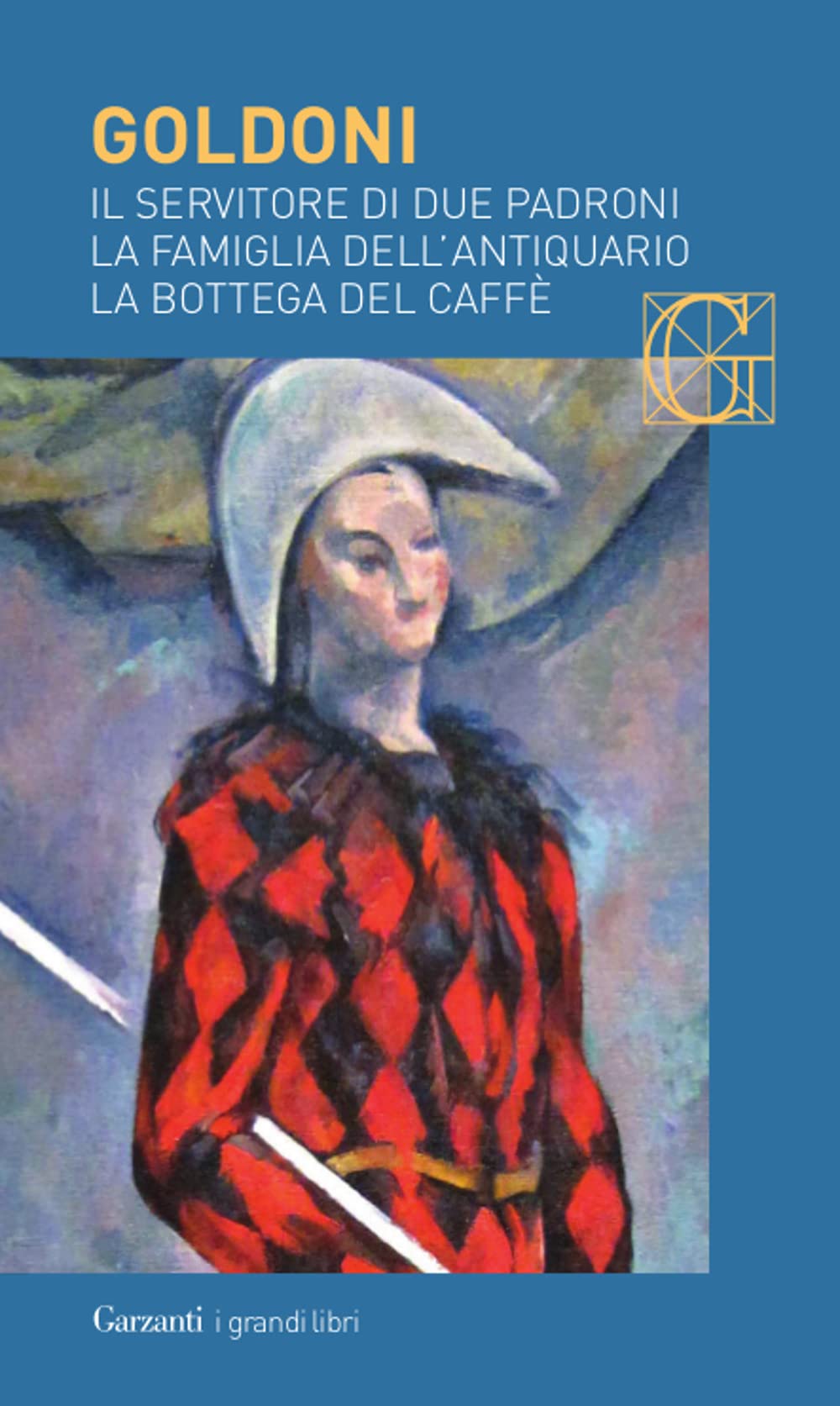 Il servitore di due padroni-La famiglia dell'antiquario-La bottega del caffè (I grandi libri) Contemporary literature Books