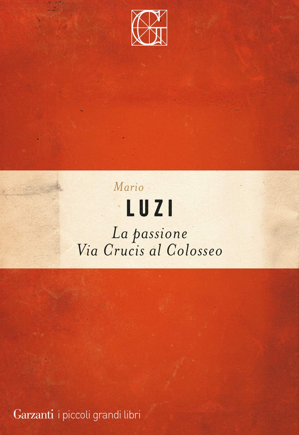 La passione. Via crucis al Colosseo book