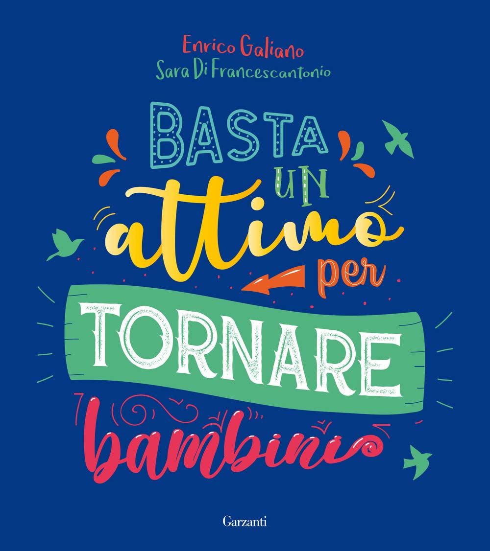 Basta un attimo per tornare bambini book