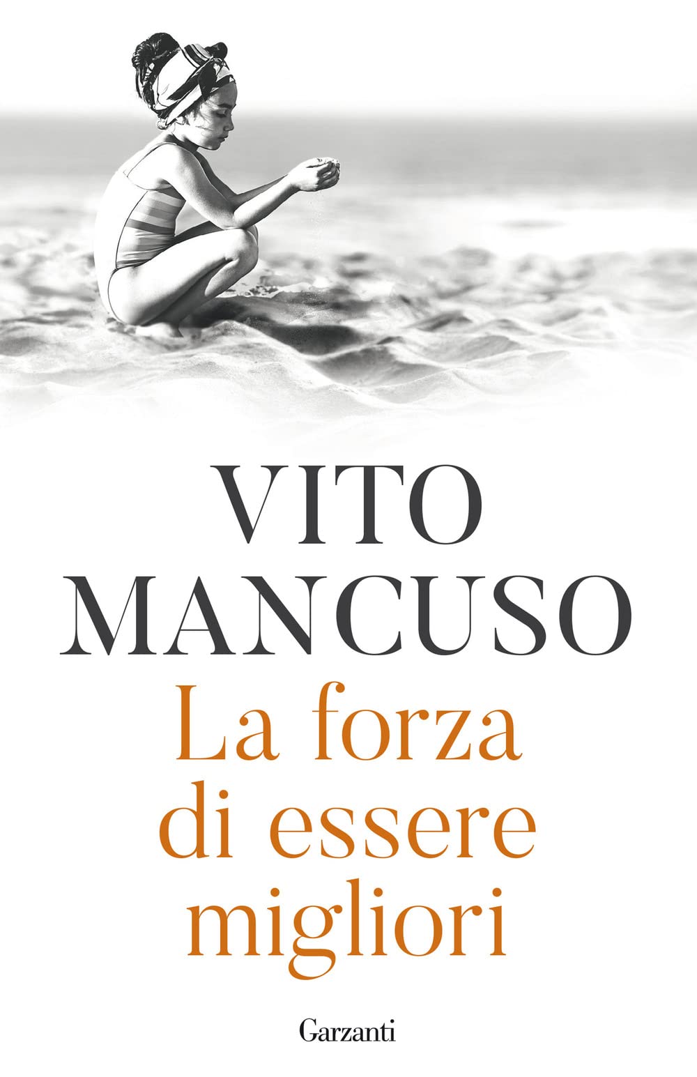 La forza di essere migliori (Elefanti bestseller) Philosophy