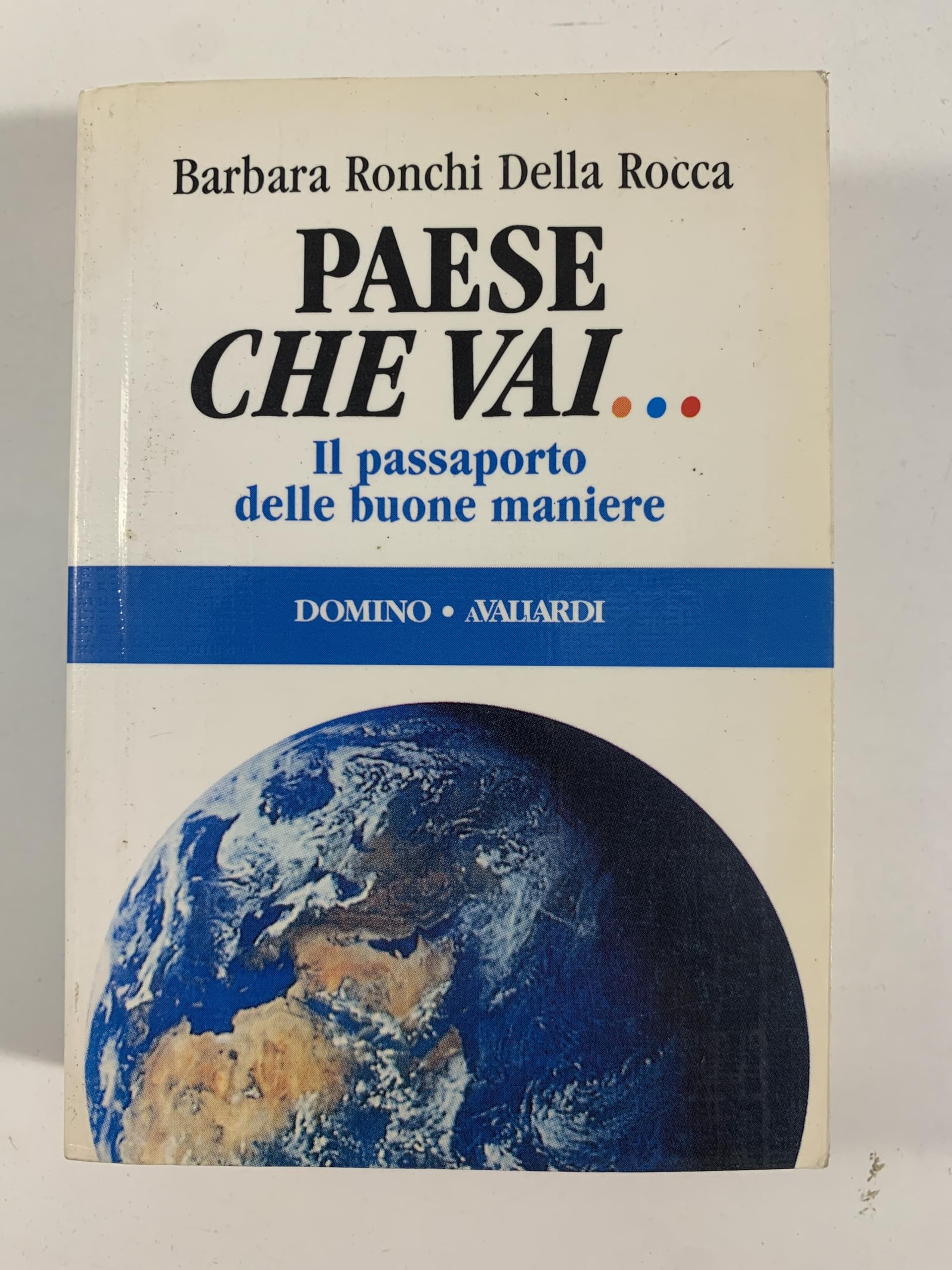 Paese che vai... Il passaporto delle buone maniere book