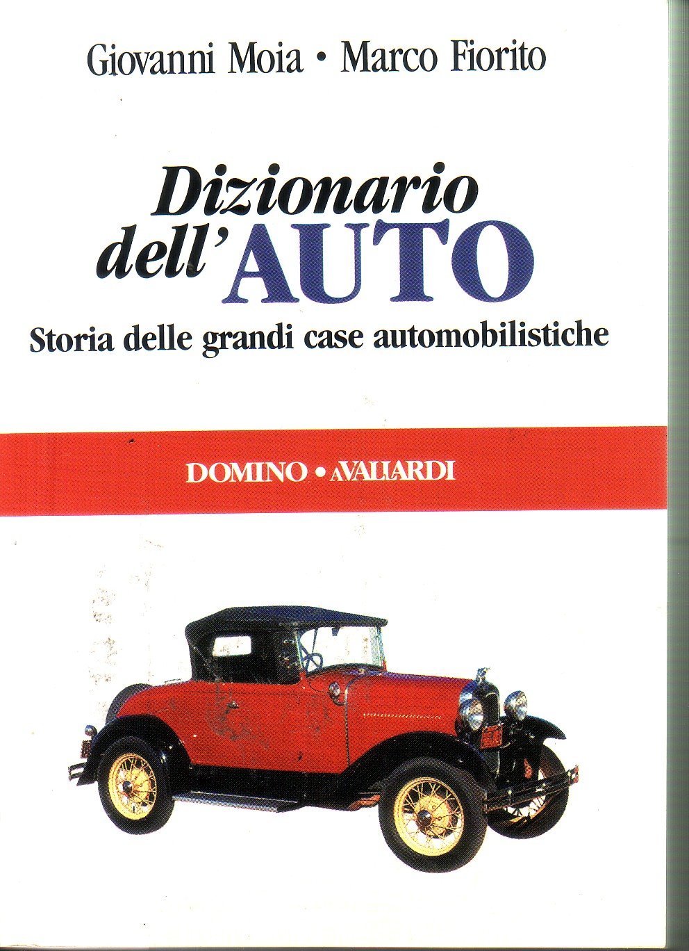 Dizionario dell'auto. Storia delle grandi case automobilistiche book