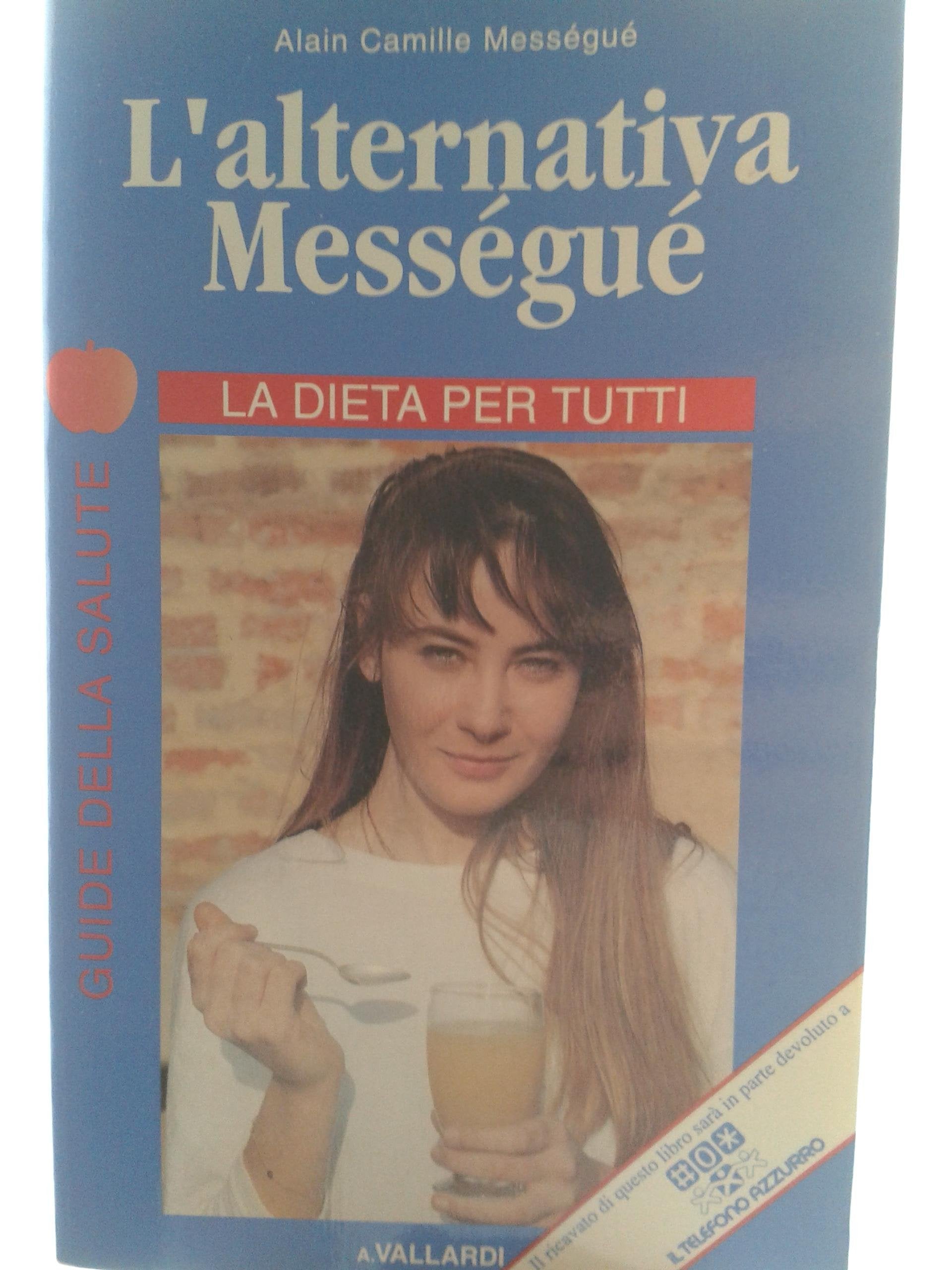 L'alternativa Mességué - La dieta per tutti book