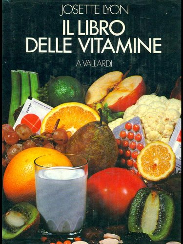 Il libro delle vitamine dei sali minerali e degli oligo-elementi book