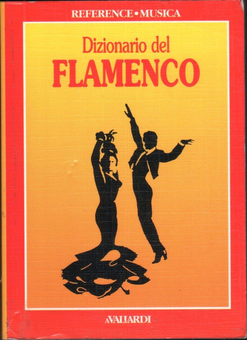 Dizionario del flamenco (Reference) Film, Art & Culture