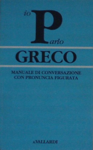 Parlo greco (Manuali di conversazione Vallardi) Leisure, Home & Garden