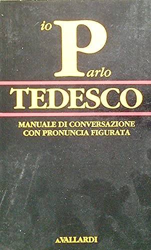 Parlo tedesco (Manuali di conversazione Vallardi) Leisure, Home & Garden