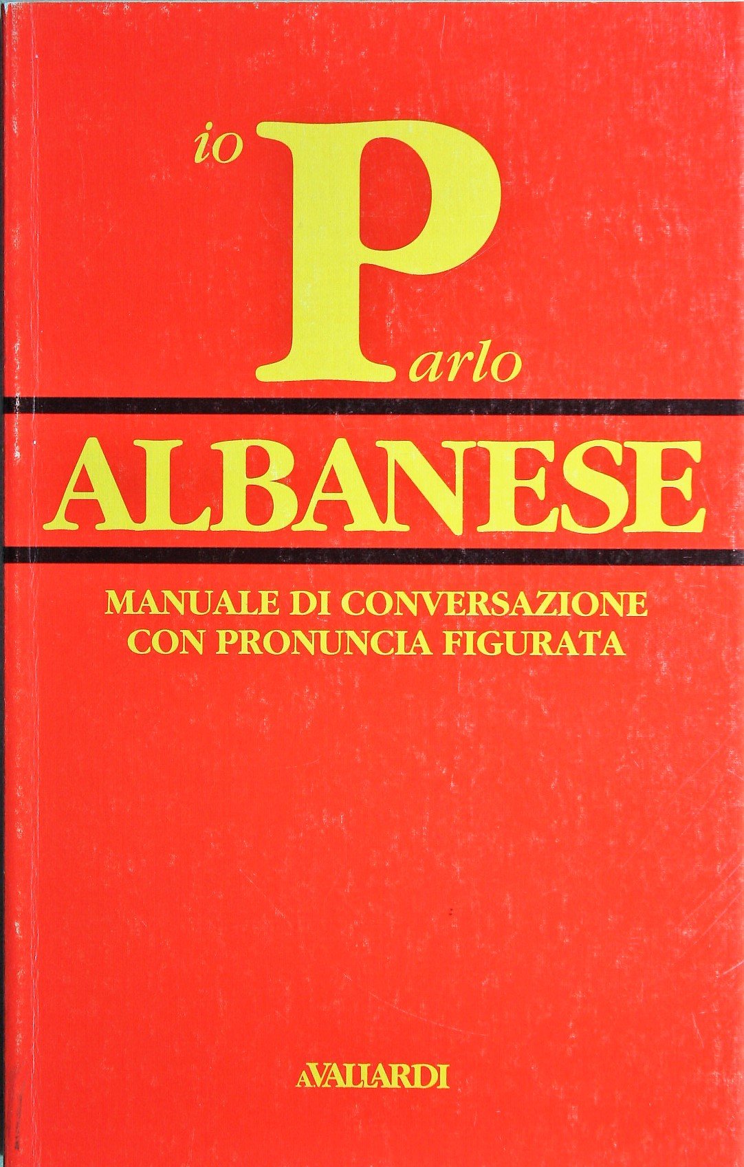 Parlo albanese (Manuali di conversazione per stranieri) Foreign Languages ​​& Dictionaries