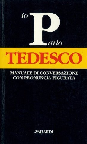 Parlo tedesco. Vocaboli e fraseologia con pronuncia figurata (Manuali di conversazione Vallardi) Leisure, Home & Garden