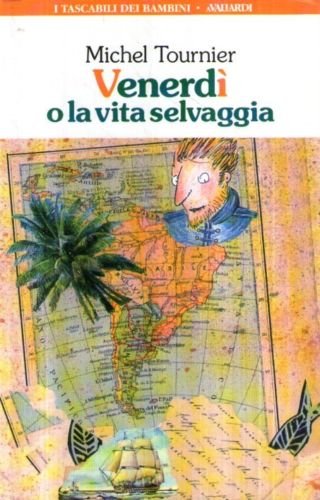 Venerdì o la vita selvaggia (Tascabili per bambini) Books