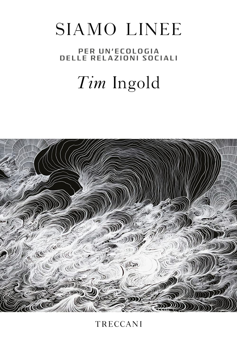 Siamo linee. Per un'ecologia delle relazioni sociali book