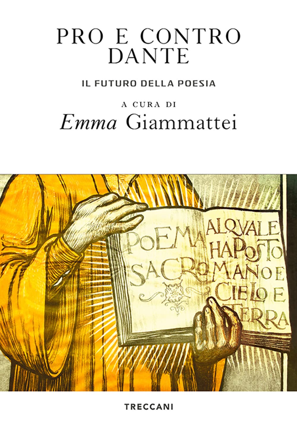 Pro e contro Dante. Il futuro della poesia book