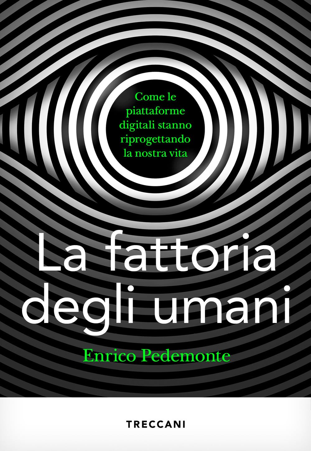 La fattoria degli umani. Come le piattaforme digitali stanno riprogettando la nostra vita Non-fiction books