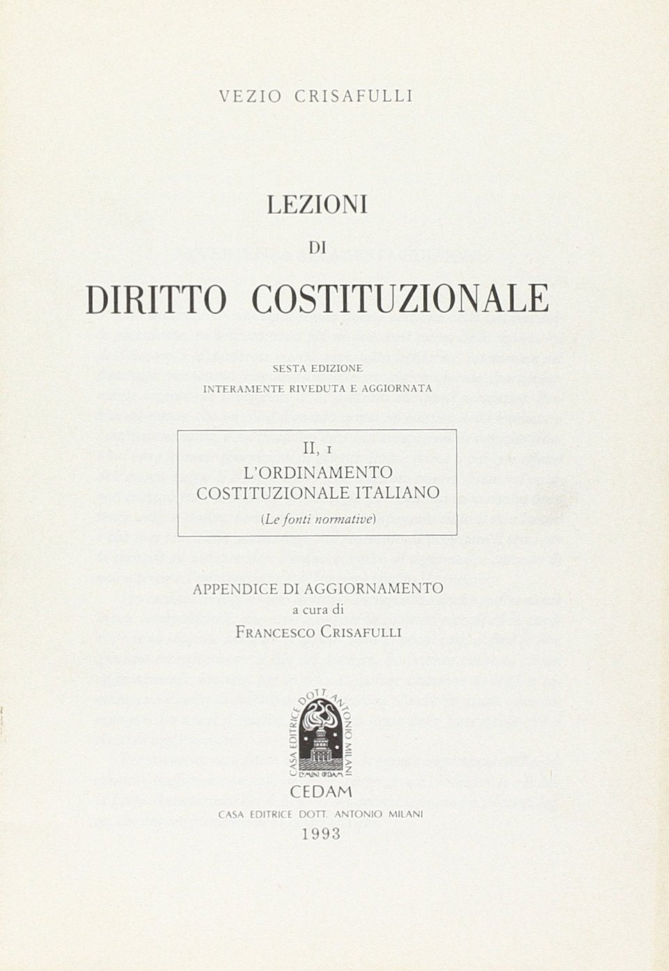 Lezioni di diritto costituzionale. L'Ordinamento costituzionale italiano. Le fonti normative. Appendice di aggiornamento (Vol. 2/1) book