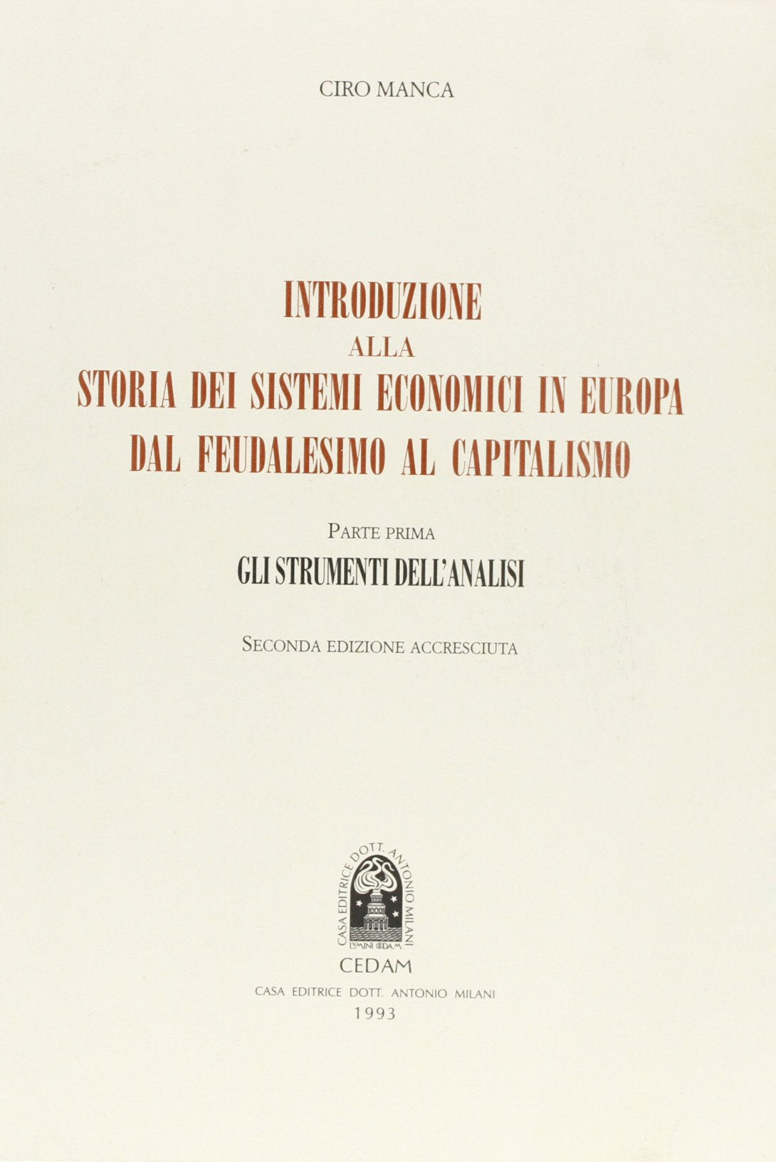 Introduzione alla storia dei sistemi economici in Europa dal feudalesimo al capitalismo. Gli strumenti dell'Analisi (Vol. 1) book