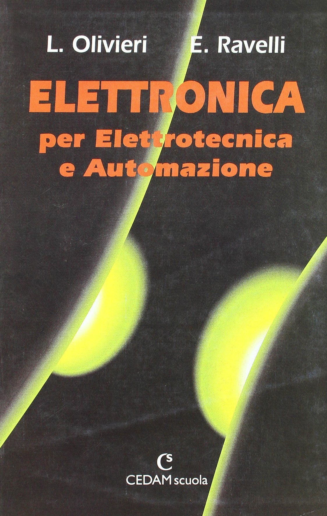 Elettronica per elettrotecnica e automazione. Per le Scuole superiori book