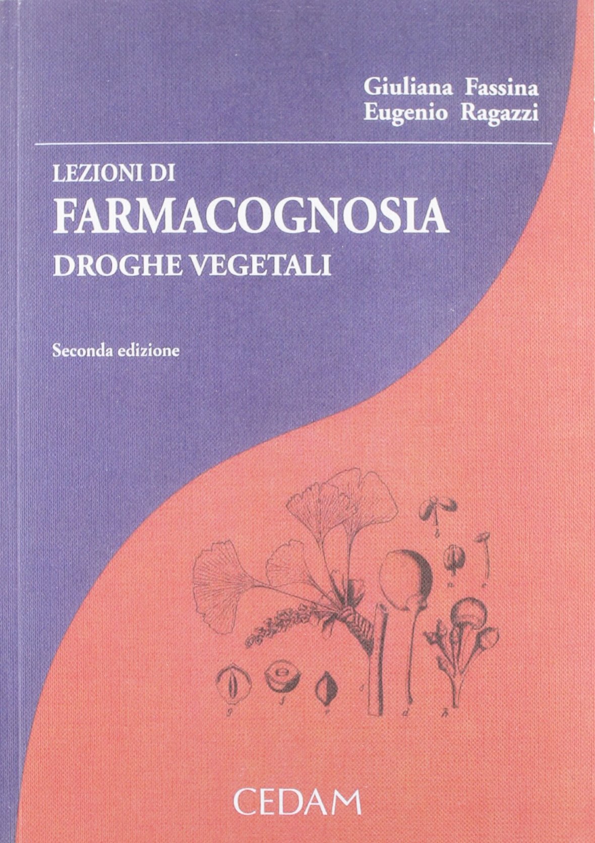 Lezioni di farmacognosia. Droghe vegetali book
