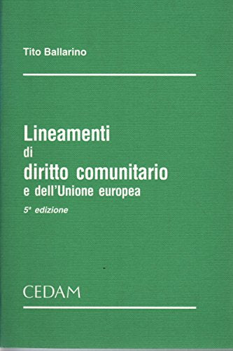 Lineamenti di diritto comunitario e dell'unione europea Law