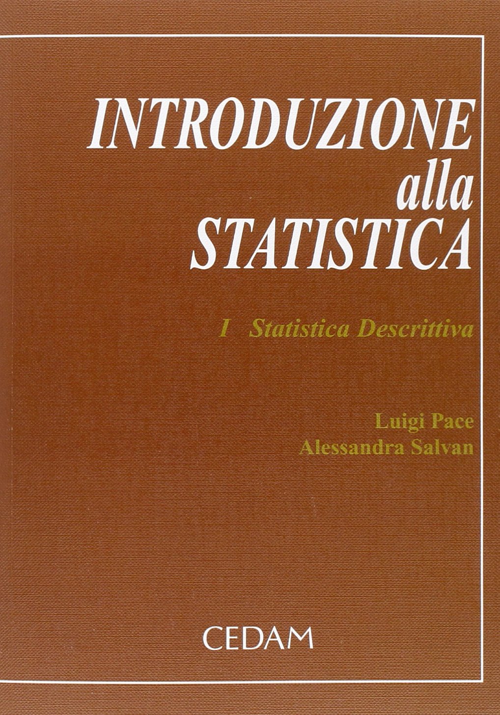 Introduzione alla statistica. Statistica descrittiva (Vol. 1) book