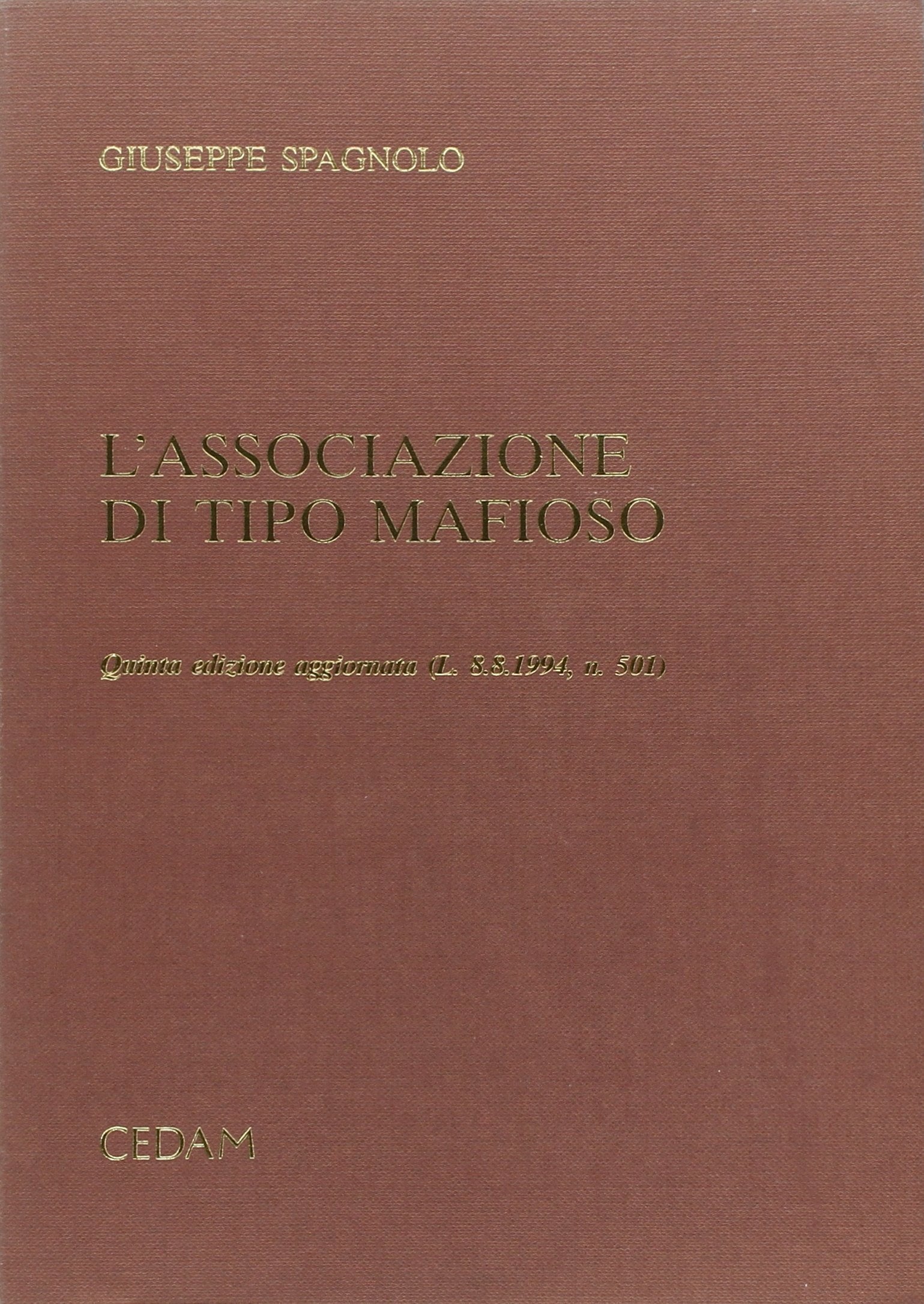 L'associazione di tipo mafioso (Legge 8 agosto 1994, n. 501) book