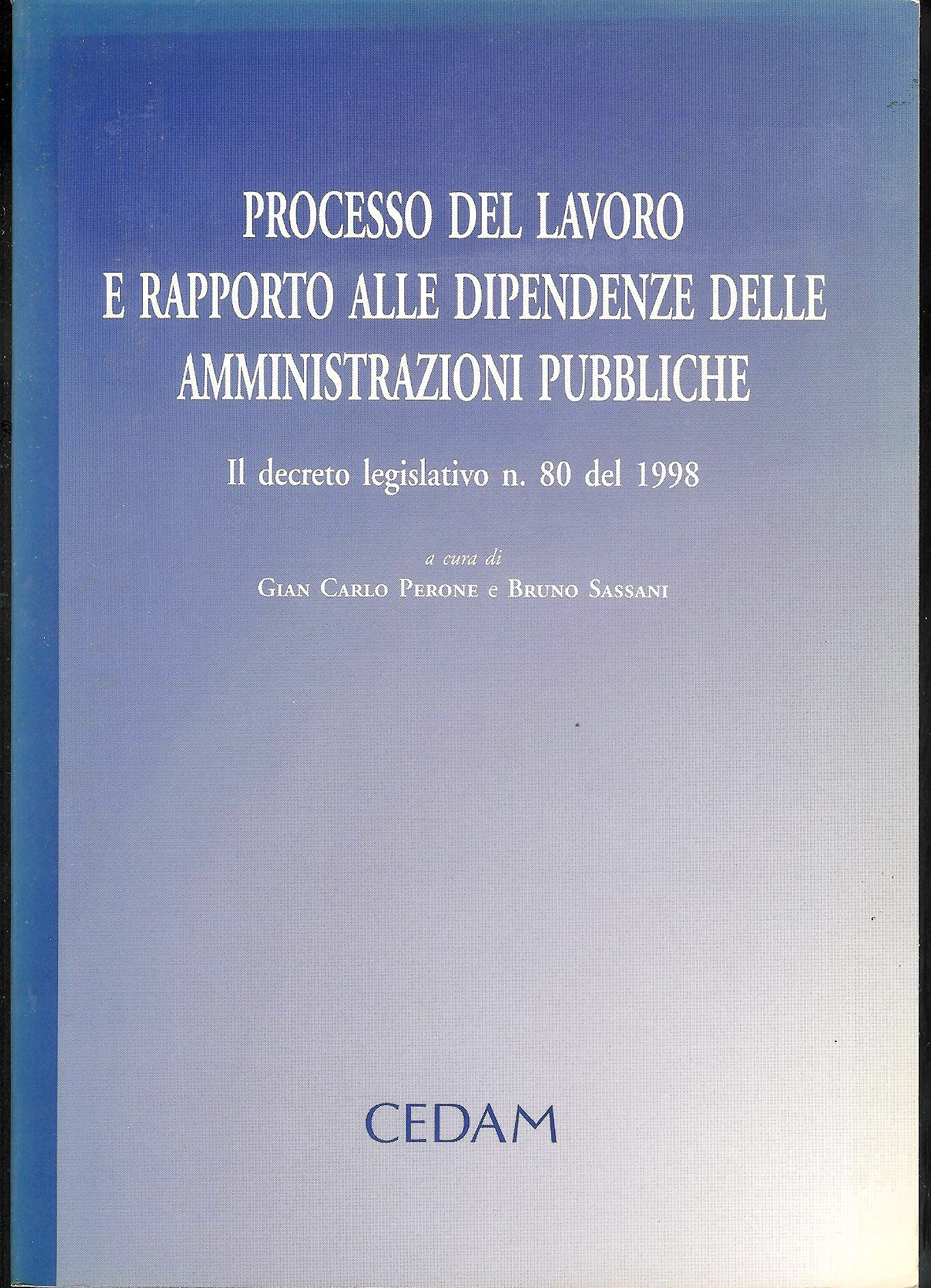 Processo del lavoro e rapporto alle dipendenze delle amministrazioni pubbliche. Il DL n. 80 del 1998 Law