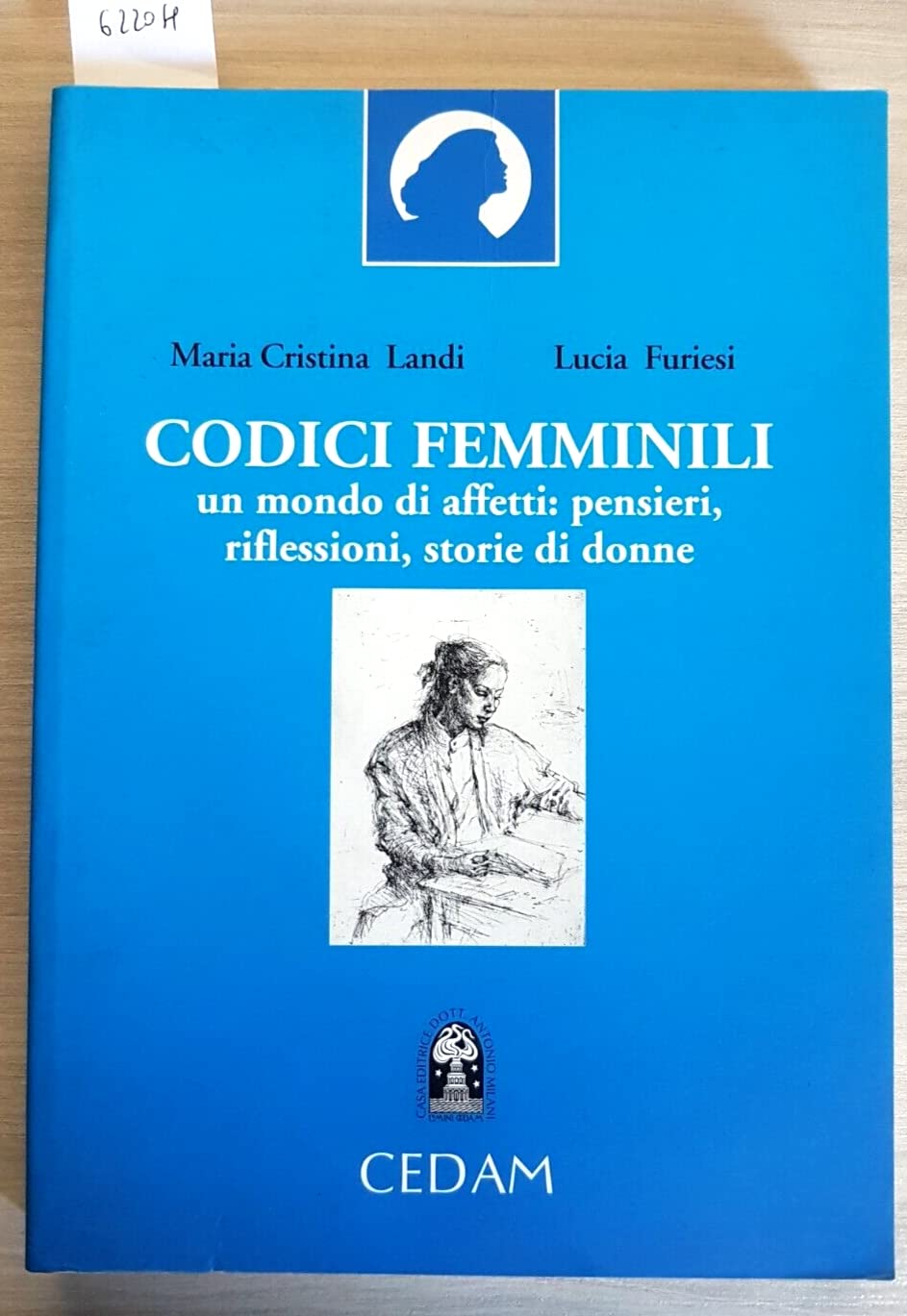 Codici femminili. Un mondo di affetti: pensieri, riflessioni, storie di donne. Per le Scuole Professional & Reference Books