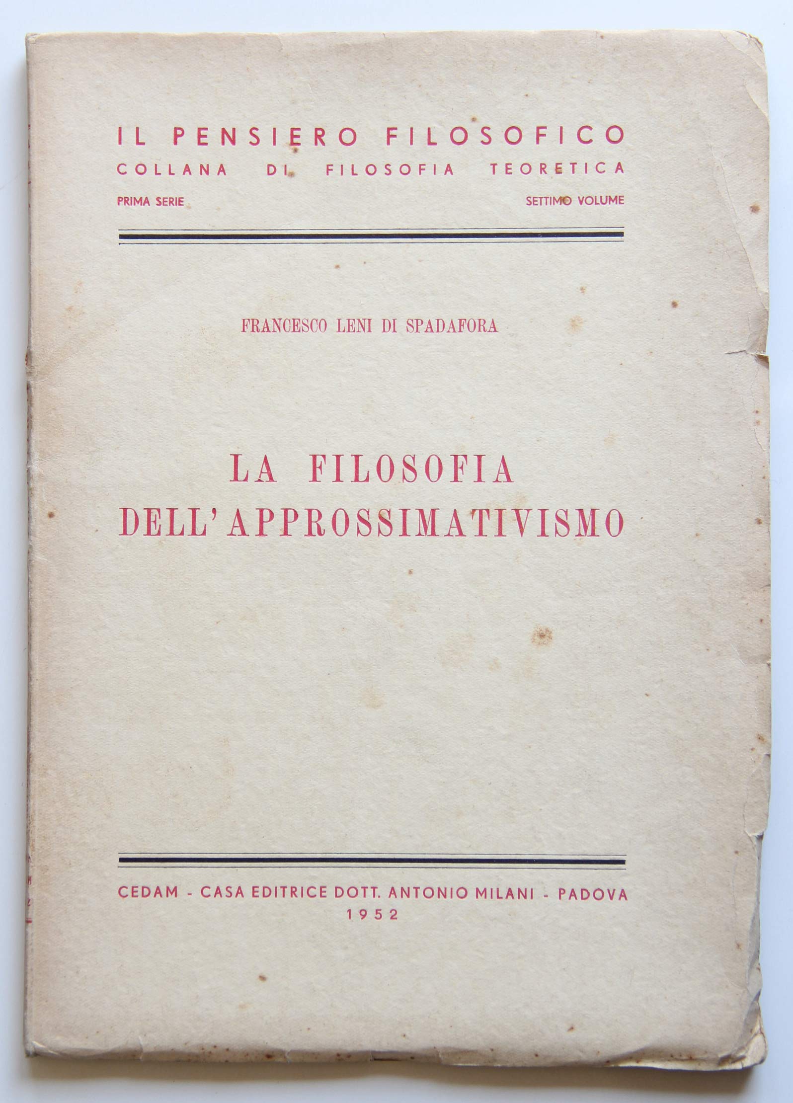 La filosofia dell'approssimativismo (Il pensiero filosofico. Serie I, Band 7) Philosophy