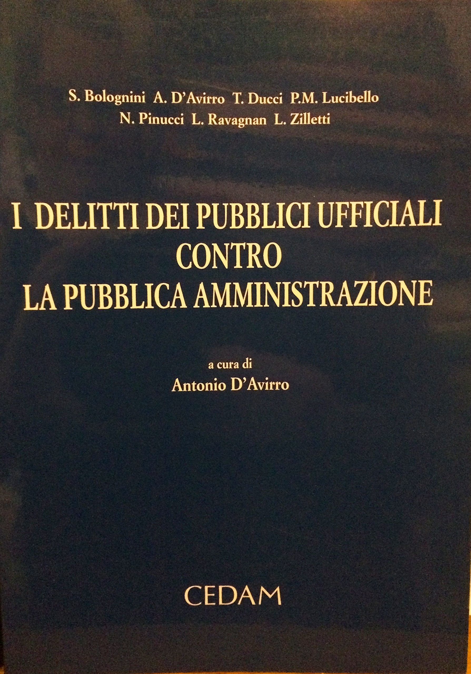 I delitti dei pubblici ufficiali contro la pubblica amministrazione Business, Finance & Career