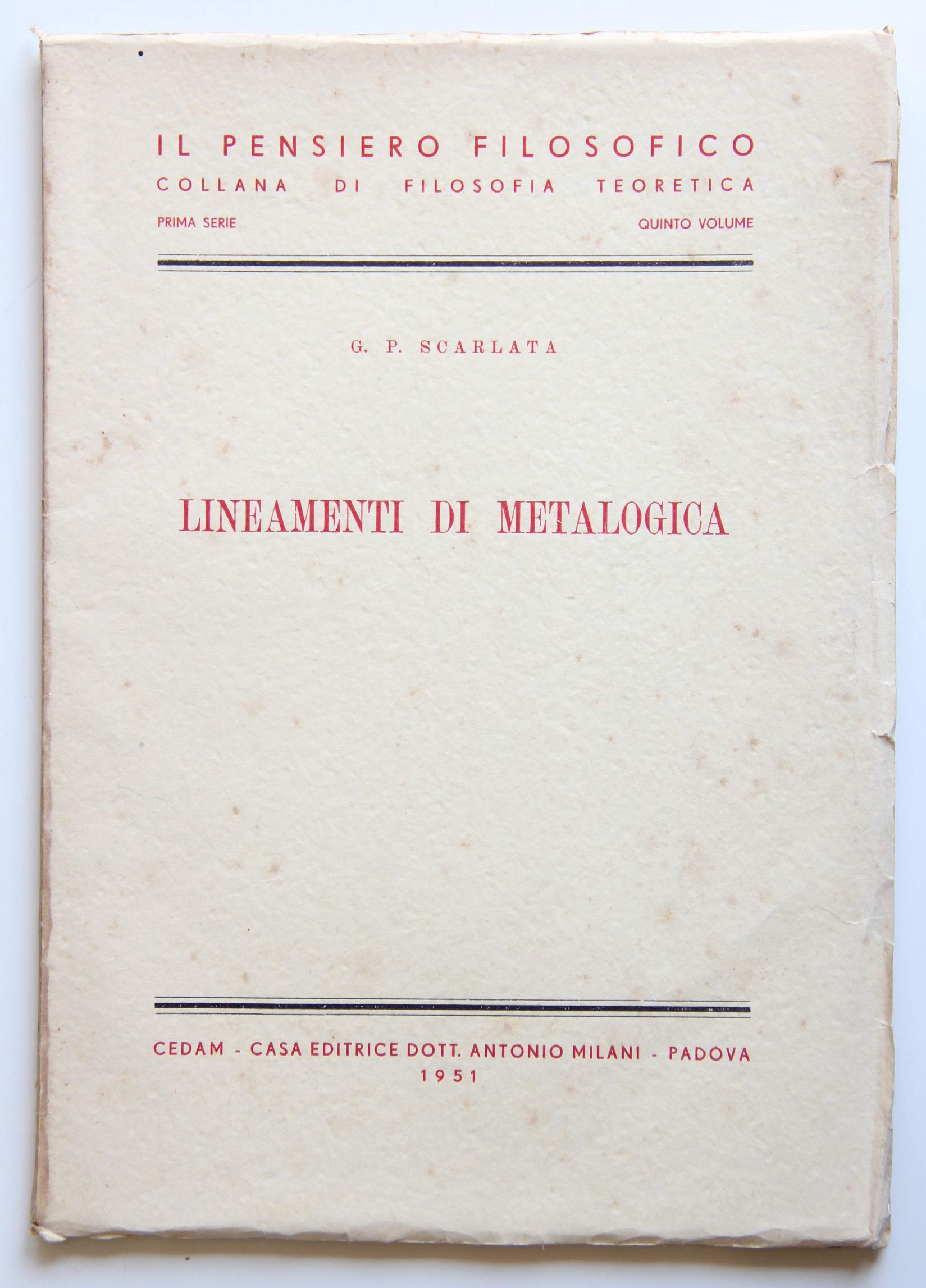 Lineamenti di metalogica (Il pensiero filosofico. Serie I, Band 5) Philosophy