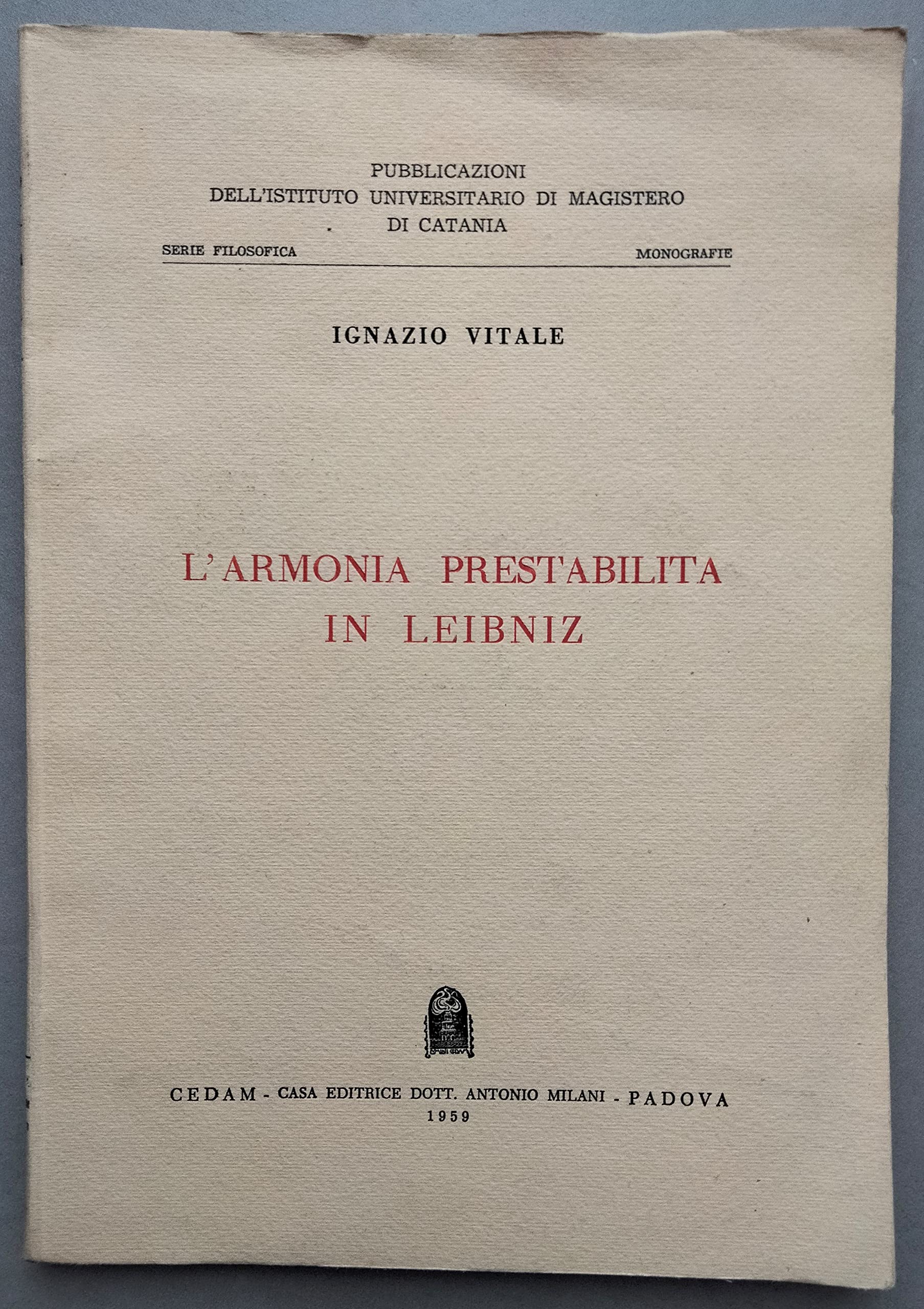 L'armonia prestabilita in Leibniz (Ist. magist.Catania-S. fil. Saggi, Band 12) Philosophy