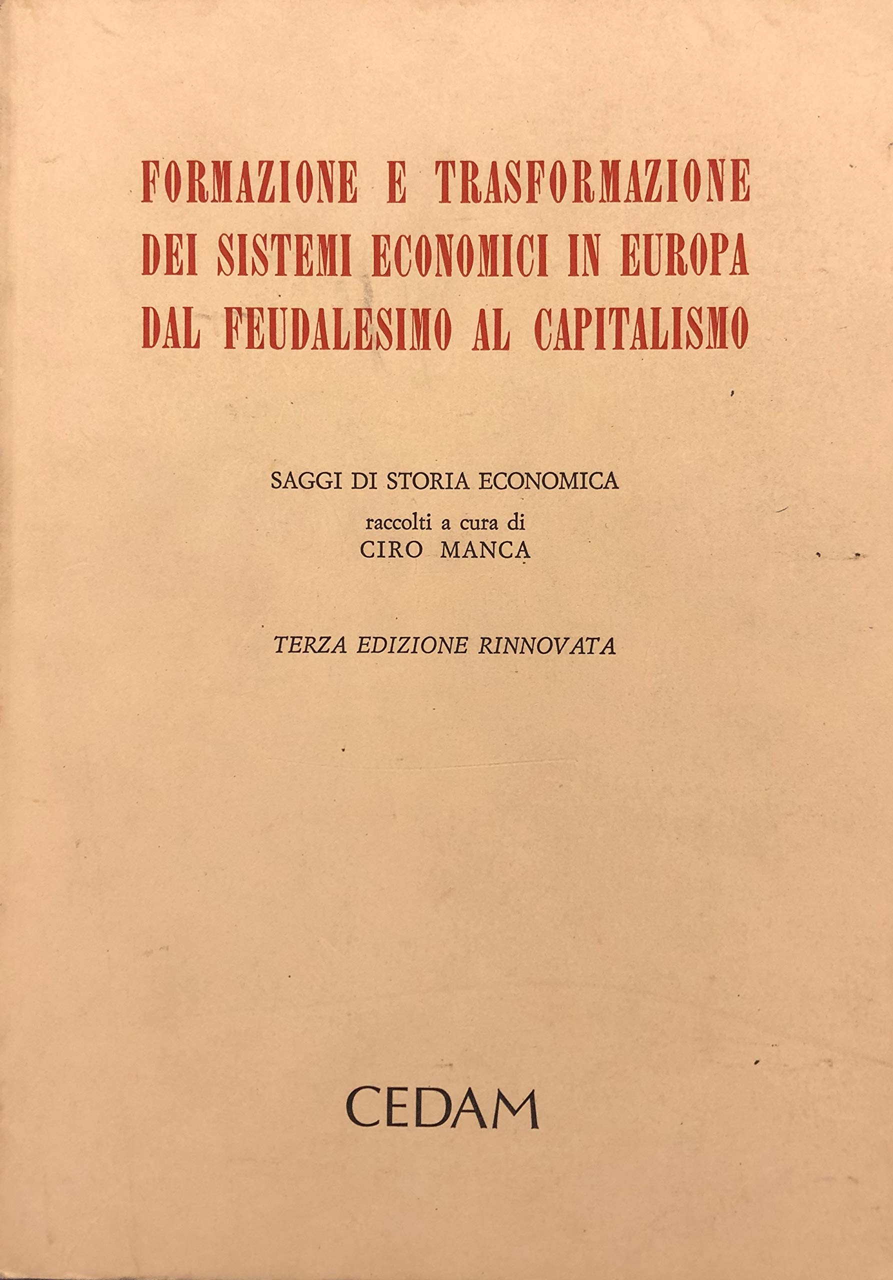 Formazione e trasformazione dei sistemi economici in Europa dal feudalesimo al capitalismo Business, Finance & Career