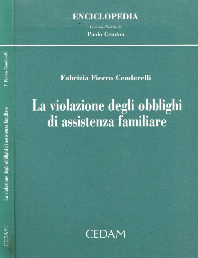 La violazione degli obblighi di assistenza familiare (Enciclopedia, Band 21) Law