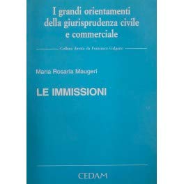 Le immissioni (I grandi orient. della giur. civ. comm., Band 45) Law