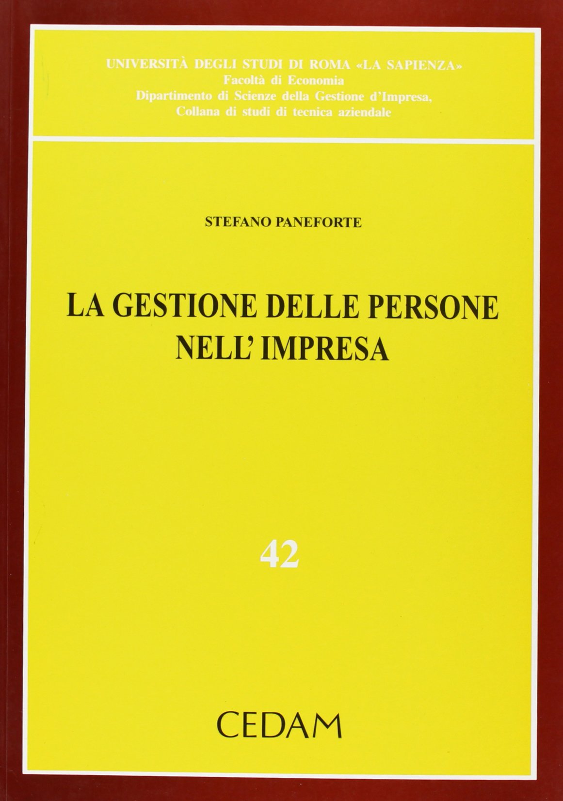 La gestione delle persone nell'impresa (Ist.econ. e tecnica imprese ind.-Un. Roma, Band 42) Business, Finance & Career