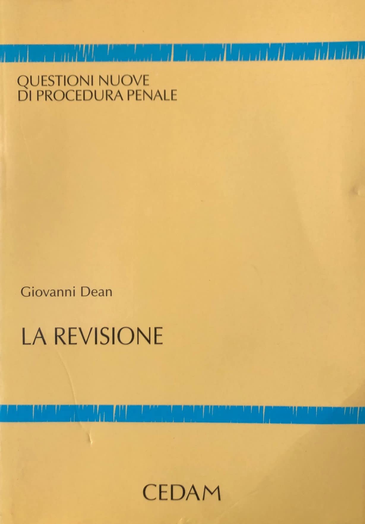 La revisione (Questioni nuove di procedura penale, Band 11) Law