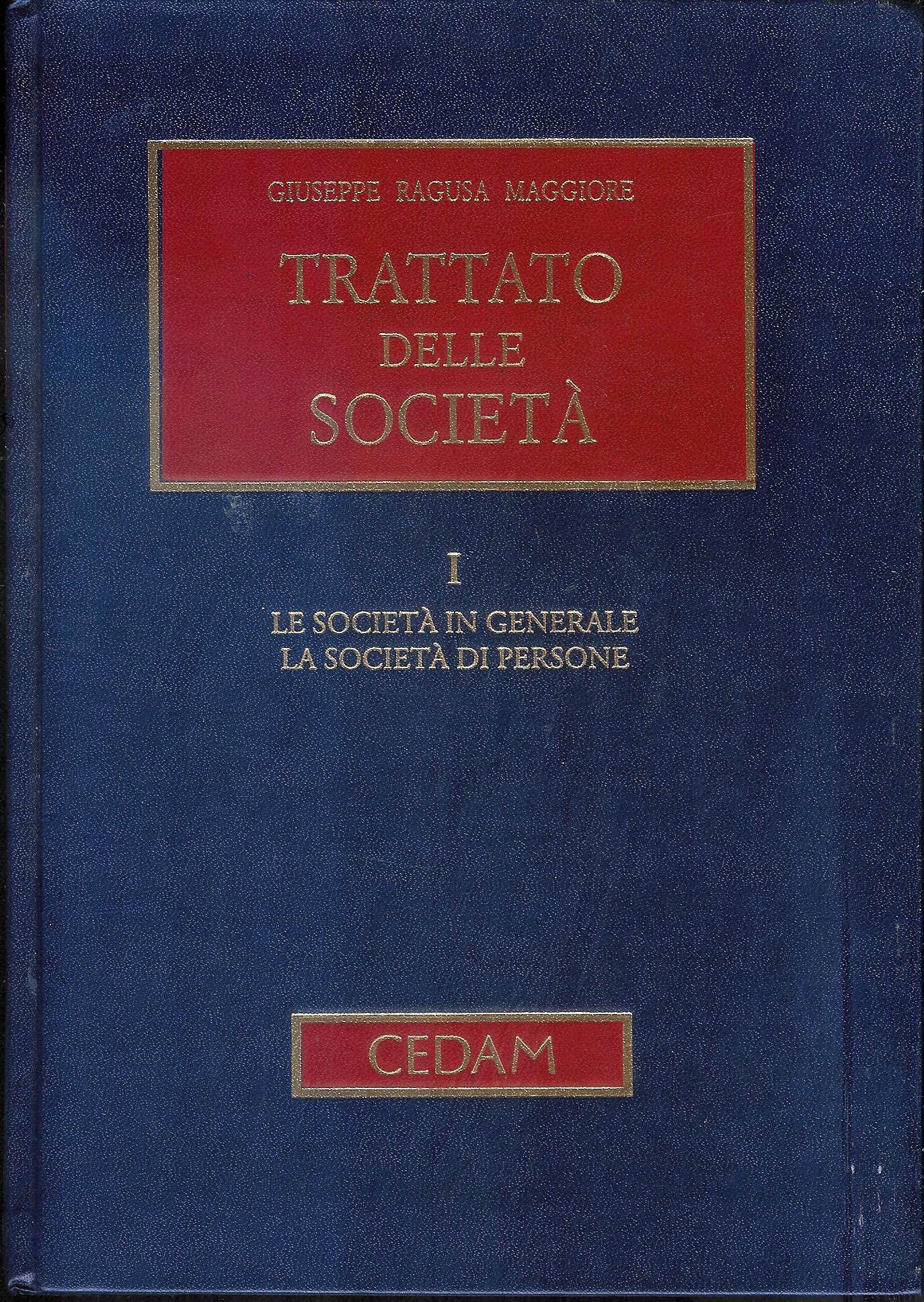 Trattato delle società. Le società in generale. La società di persone (Vol. 1) Law