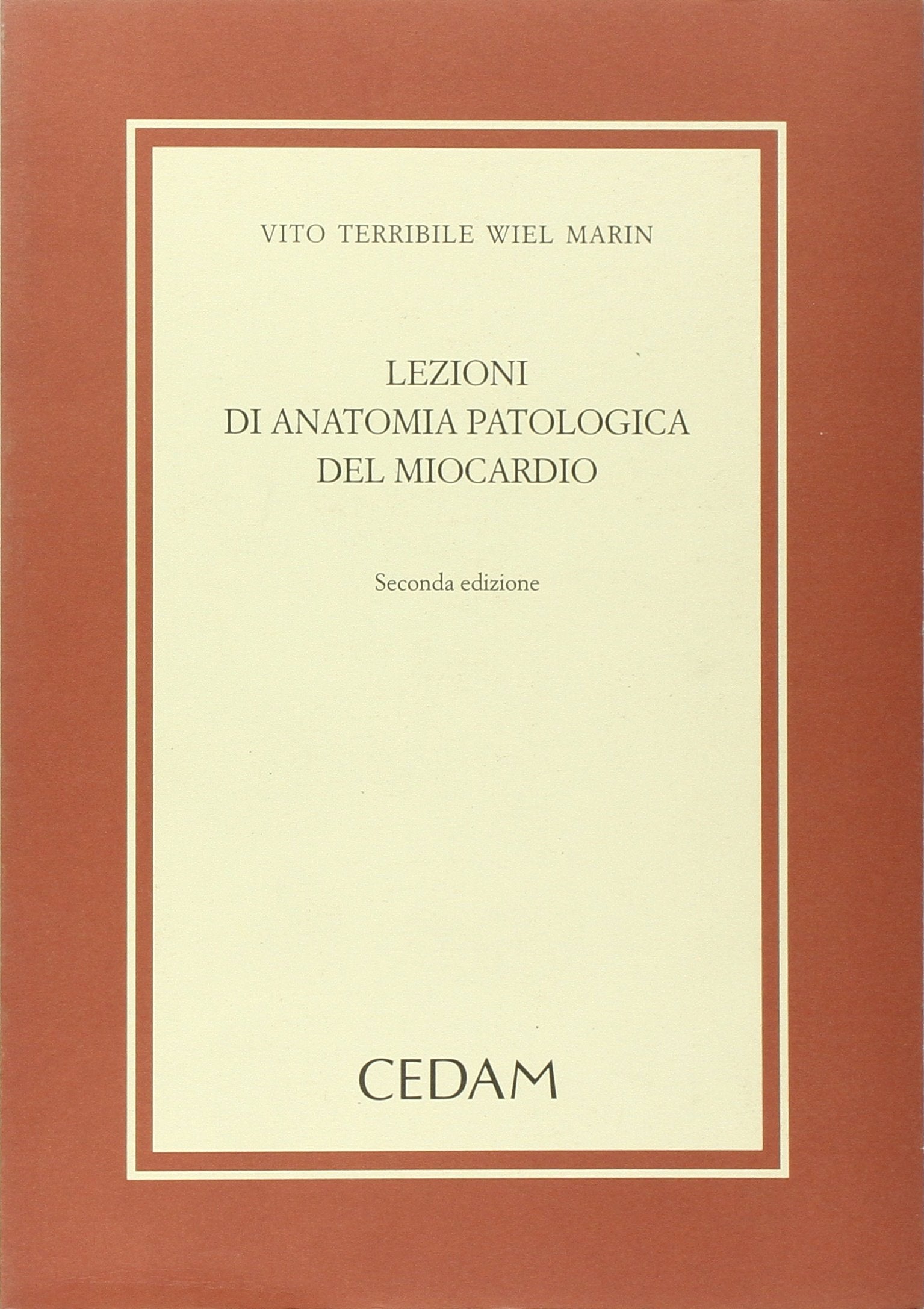 Lezioni di anatomia patologica del miocardio book
