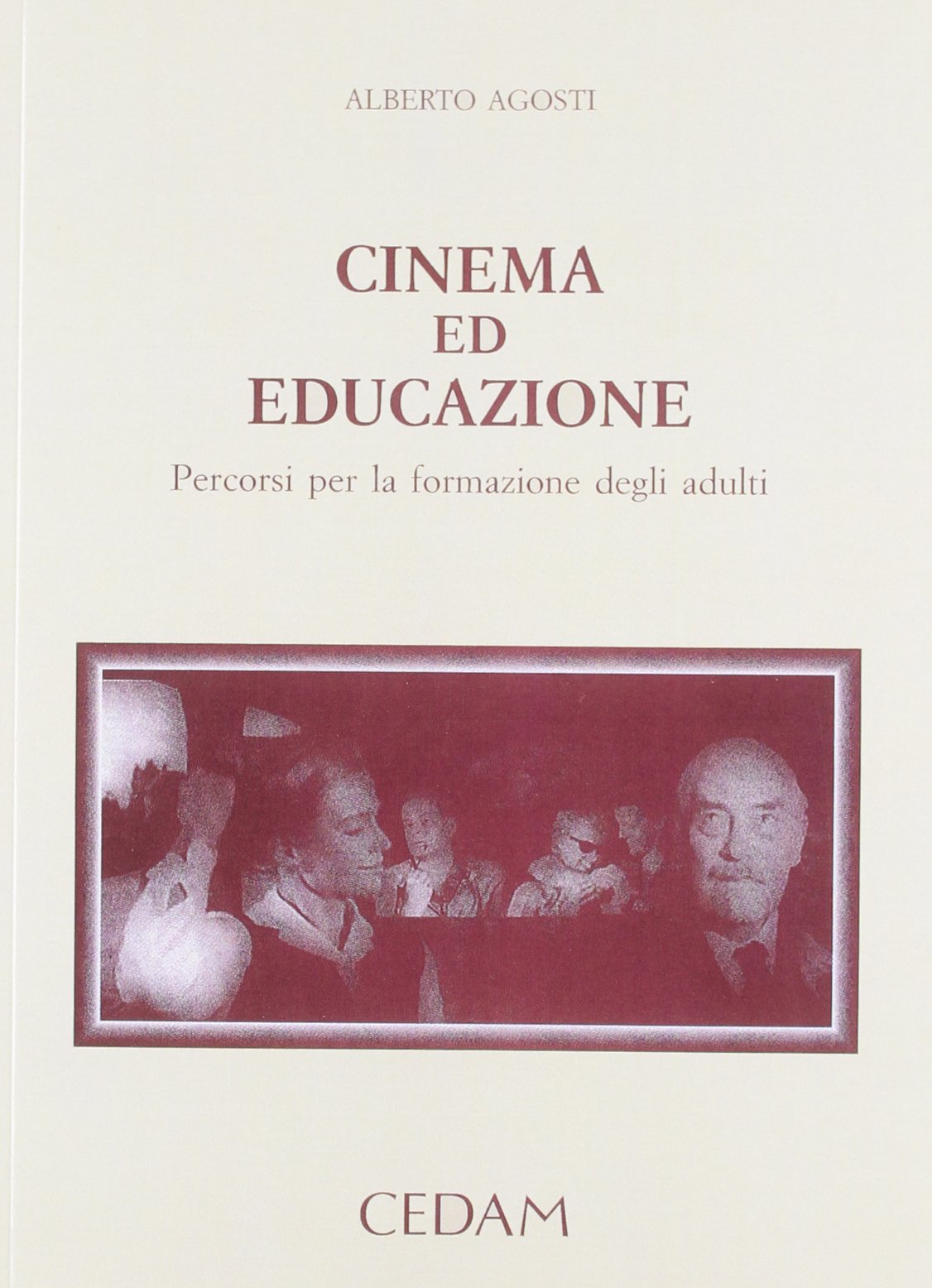 Cinema ed educazione. Percorsi per la formazione degli adulti Books