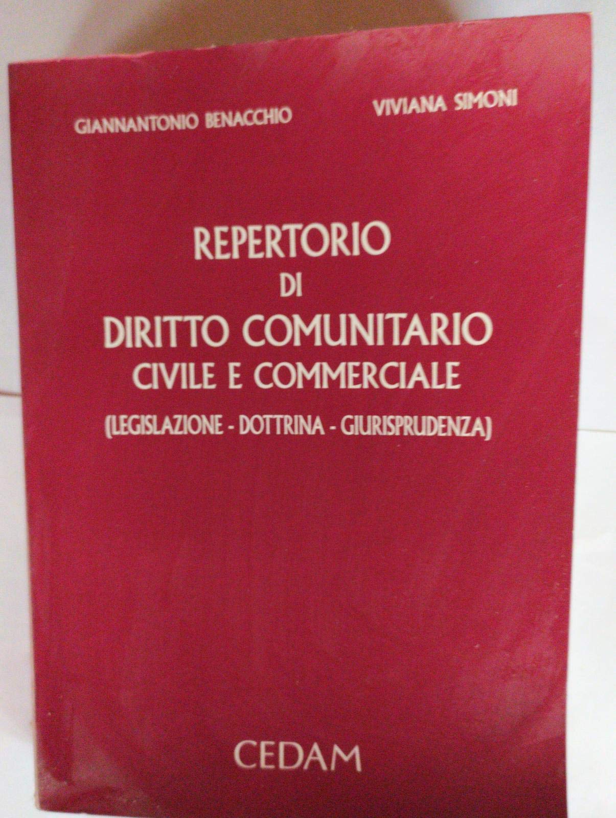 Repertorio di diritto comunitario civile e commerciale (legislazione, dottrina, giurisprudenza) Law